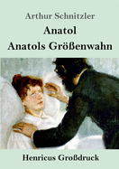 Anatol / Anatols Gr?enwahn (Gro?druck)