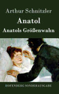 Anatol / Anatols Gr?enwahn