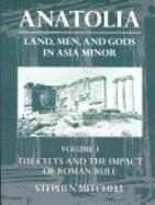 Anatolia: Land, Men, and Gods in Asia Minorvolume II: The Rise of the Church