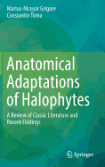 Anatomical Adaptations of Halophytes: A Review of Classic Literature and Recent Findings