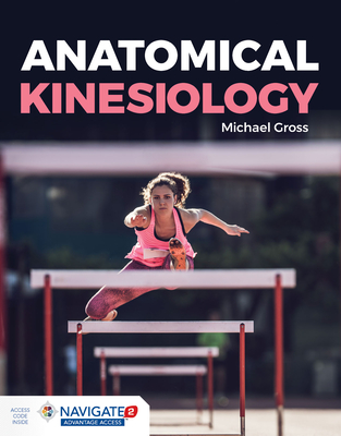 Anatomical Kinesiology - Gross, Michael