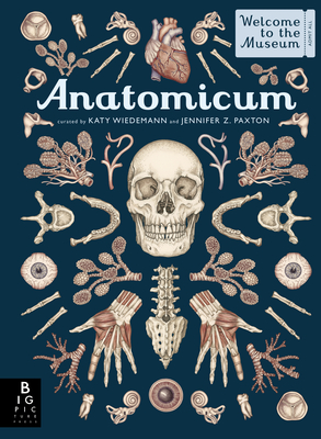 Anatomicum: Welcome to the Museum - Paxton, Jennifer Z