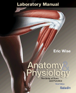 Anatomy and Physiology Laboratory Manual T/A Saladin