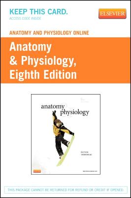 Anatomy and Physiology Online for Anatomy and Physiology (User Guide and Access Code) - Patton, Kevin T, and Thibodeau, Gary A