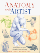 Anatomy for the Artist: A Comprehensive Guide to Drawing the Human Body