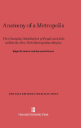 Anatomy of a metropolis; the changing distribution of people and jobs within the New York metropolitan region