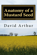 Anatomy of a Mustard Seed