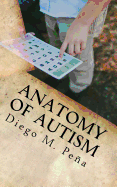 Anatomy of Autism: A Pocket Guide for Educators, Parents, and Students