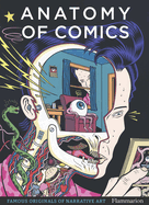 Anatomy of Comics: Famous Originals of Narrative Art
