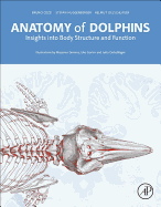 Anatomy of Dolphins: Insights Into Body Structure and Function