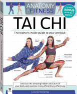 Anatomy of Fitness Tai Chi: Trainer's Inside Guide