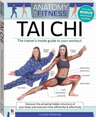 Anatomy of Fitness Tai Chi: Trainer's Inside Guide - Pty Ltd, Hinkler