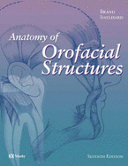 Anatomy of Orofacial Structures - Brand, Richard W, Bs, Dds, and Isselhard, Donald E, Bs, Dds, Fagd, MBA