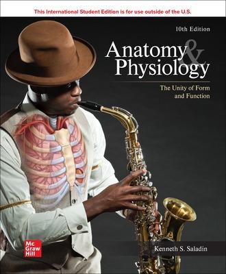 Anatomy & Physiology: The Unity of Form and Function ISE - Saladin, Kenneth