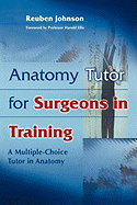 Anatomy Tutor for Surgeons in Training