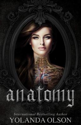 Anatomy - Olson, Yolanda, and Editing, Pinpoint (Editor)