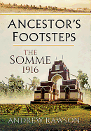 Ancestor's Footsteps: The Somme 1916