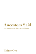 Ancestors Said