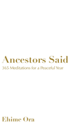 Ancestors Said