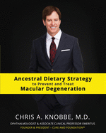 Ancestral Dietary Strategy to Prevent and Treat Macular Degeneration: Black & White Standard Print Paperback Edition