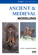 Ancient and Medieval Modelling