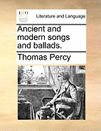 Ancient and Modern Songs and Ballads