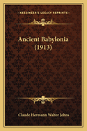 Ancient Babylonia (1913)