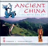 Ancient China: Life, Myth and Art