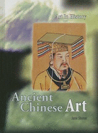 Ancient Chinese Art - Shuter, Jane