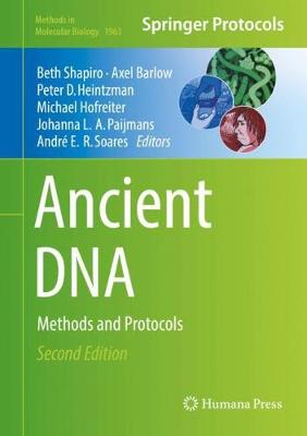 Ancient DNA: Methods and Protocols - Shapiro, Beth (Editor), and Barlow, Axel (Editor), and Heintzman, Peter D (Editor)