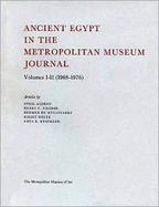 Ancient Egypt in the Metropolitan Museum Journal Volumes I-II (1968-1976)