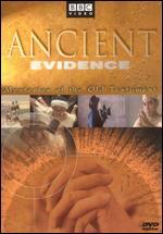 Ancient Evidence: Mysteries of the Old Testament