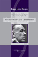 Ancient Germanic Literatures: Volume 458