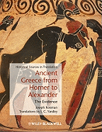 Ancient Greece from Homer to Alexander: The Evidence