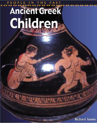 Ancient Greek Children - Tames, Richard