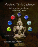 Ancient Hindu Science: Its Transmission and Impact on World Cultures