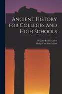 Ancient History for Colleges and High Schools