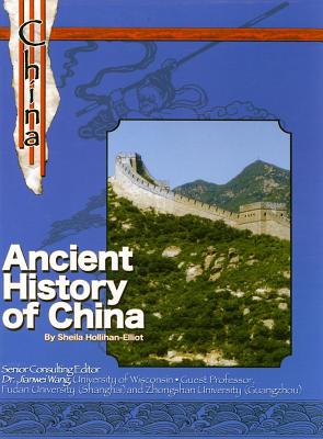 Ancient History of China - Hollihan-Elliot, Sheila