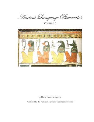 Ancient Language Discoveries, volume 5 - Stewart Sr, David Grant