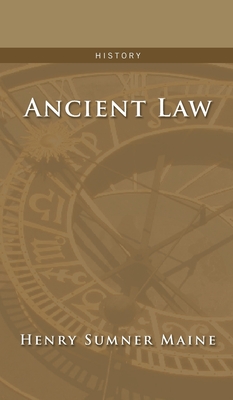 Ancient Law - Maine, Henry James Sumner