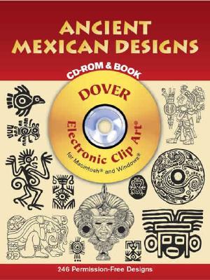 Ancient Mexican Designs CD-ROM and Book - Dover Publications Inc, and Clip Art