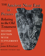 Ancient Near East in Pictures Relating to the Old Testament. with Supplement