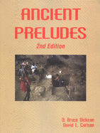 Ancient Preludes: World Prehistory from the Perspectives of Archaeology, Geology, and Paleoecology