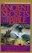 Ancient Secrets of the Bible - Sellier, Charles E, Jr., and Balsiger, David W