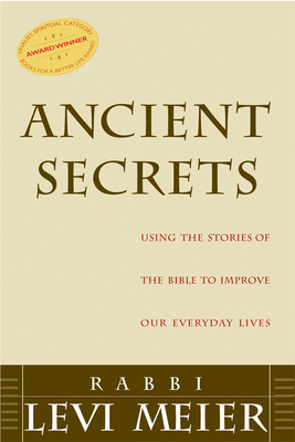 Ancient Secrets - Meier, Levi, Rabbi