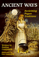 Ancient Ways: Reclaimiing the Pagan Tradition