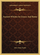 Ancient Witches in Greece and Rome