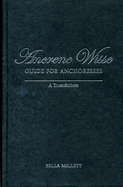 Ancrene Wisse / Guide for Anchoresses: A Translation