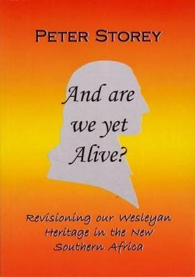 And are we yet alive? - Storey, Peter