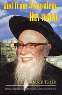 And from Jerusalem, His Word: Stories and Insights of Rabbi Shlomo Zalman Auerbach, Zt"l